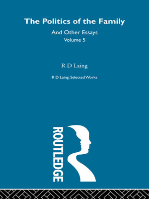 cover image of The Politics of the Family and Other Essays